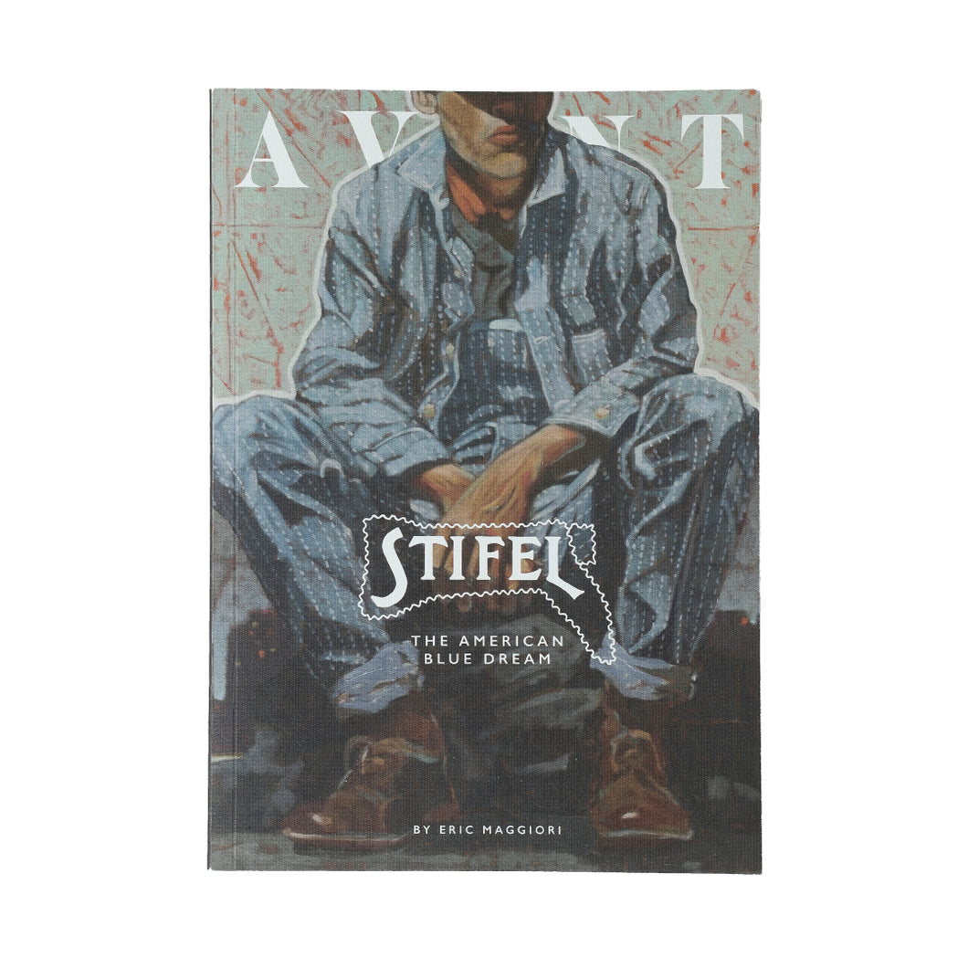 Book “AVANT” Vol.6 -STIFEL, THE AMERICAN BLUE DREAM-